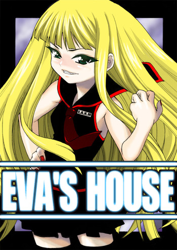 EVA&#039;S HOUSE hentai