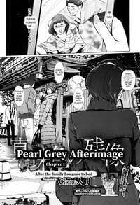 Shinjuiro no Zanzou - Pearl Grey Afterimage Ch. 1 hentai
