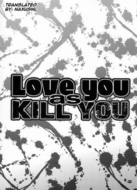 Love you as Kill you hentai