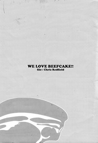 WE LOVE BEEFCAKE!! file:CHRIS REDFIELD hentai