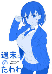 Shuumatsu no Tawawa - Tawawa on Weekend hentai