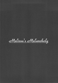 Melissa&#039;s Melancholy hentai
