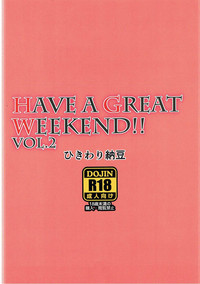 HAVE A GREAT WEEKEND!! VOL.2 hentai