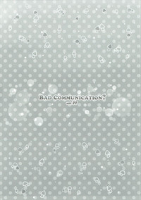 BAD COMMUNICATION? vol. 22 hentai
