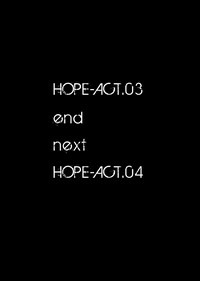 HOPE-ACT. 03 hentai
