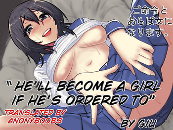 Gomeirei to Araba Onna ni Narimasu. | He'll become a girl if ordered to hentai