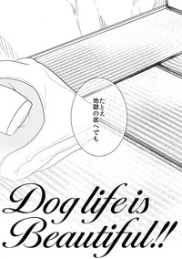 Dog life is Beautiful!! hentai