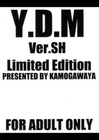 Y.D.M Ver.SH Limited Edition hentai