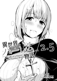 Isekai Harem Monogatari - Tales of Harem Vol. 2.5 | Tales of a Harem from Another World Vol. 2.5 hentai