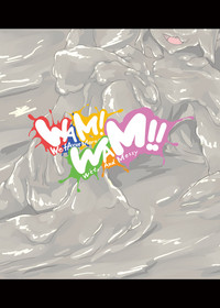 WAM!WAM!! - We fAvor More Wet And Messy hentai