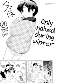 Fuyu wa Hadaka Hanten Dake Egaite Itai. | Only Naked During Winter hentai