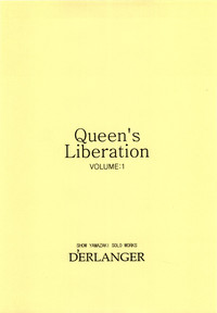 Queen&#039;s Liberation VOLUME 1 hentai