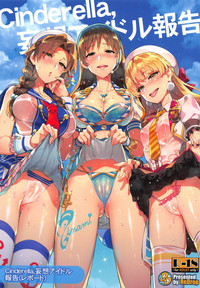 Cinderella, Mousou Idol Report hentai