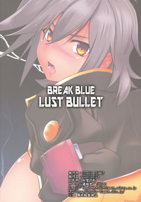 BREAK BLUE LUST BULLET hentai