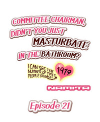 Committee Chairman, Didn't You Just Masturbate In the Bathroom? I Can See the Number of Times People Orgasm hentai