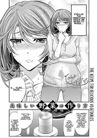 Oishii Yasai no Tsukurikata | The Recipe for Delicious Vegetables hentai