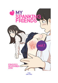 My Spanking Friends Vol. 1 hentai