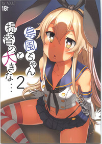 Shimakaze-chan to Teitoku no Ookina... 2 hentai