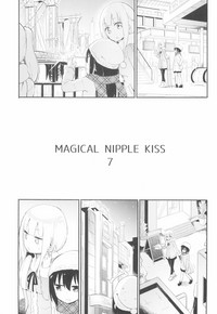 MAGICAL NIPPLE KISS 7 hentai