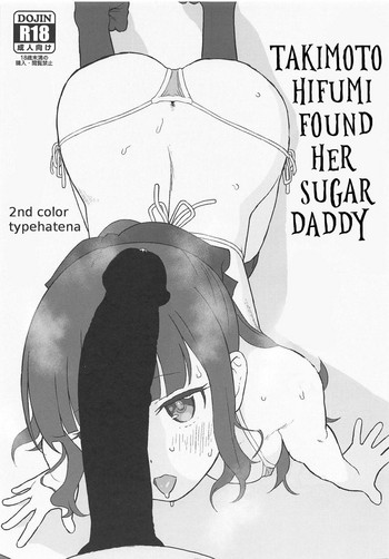 Takimoto Hifumi, "Papakatsu" Hajimemashita. | Takimoto Hifumi Found Her Sugar Daddy hentai