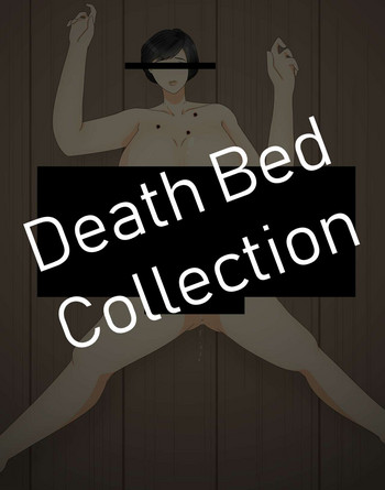 **Death Bed Storyline Collection** hentai