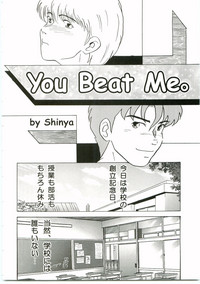 You Beat Me. hentai