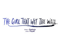The Girl That Wet the Wall Ch. 0-2 hentai