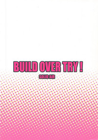 BUILD OVER TRY! hentai