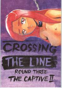 Crossing the Line Round Three hentai
