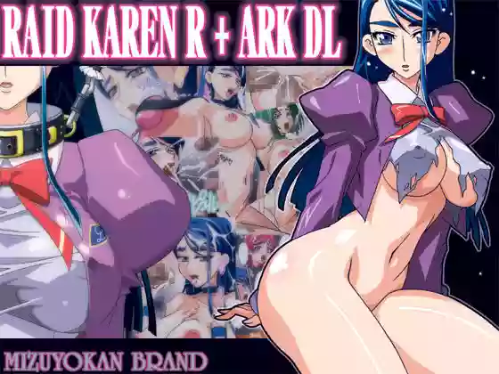 RAID KAREN R + ARK hentai