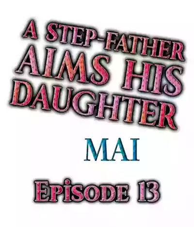 A Step-Father Aims His Daughter hentai