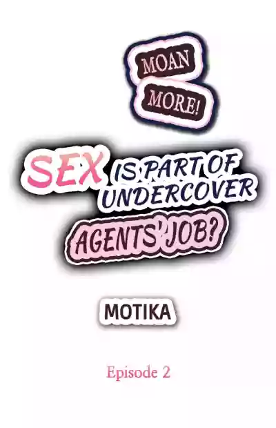 Motto Aeide! Sennyuu Sousakan wa Sex mo Oshigoto desu. | Sex is Part of Undercover Agent's Job? Ch. 1 - 10 hentai