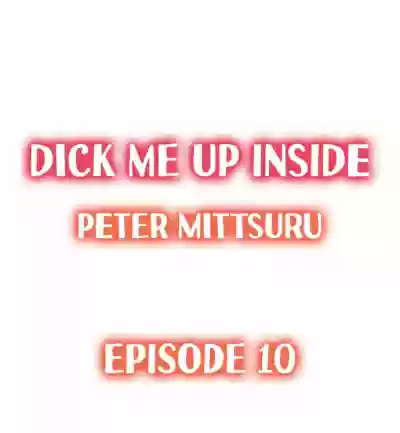 Dick Me Up Inside Ch. 1-12 hentai