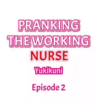 Pranking the Working Nurse Ch.2/? hentai