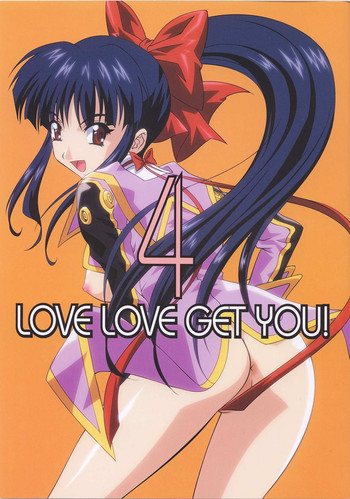 LOVE LOVE GET YOU! 4 hentai