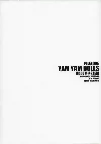 PILE EDGE YAM YAM DOLLS hentai