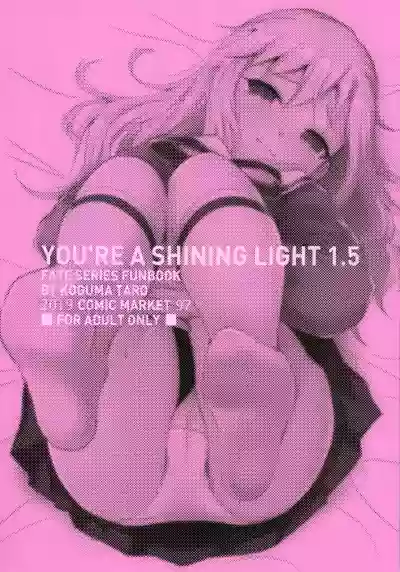 YOU RE A SHINING LIGHT 1.5 hentai