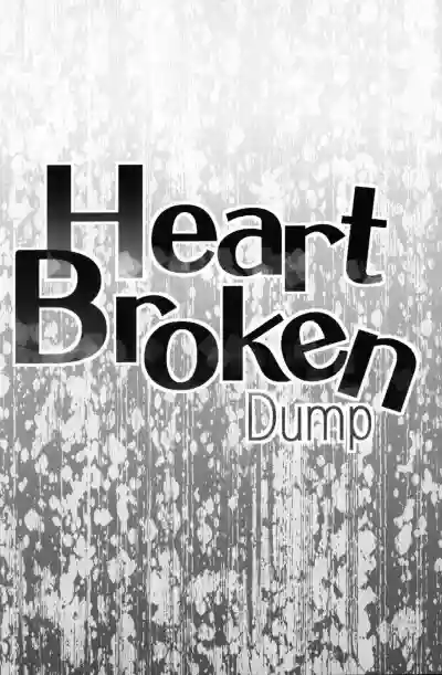 Heart Broken dump hentai