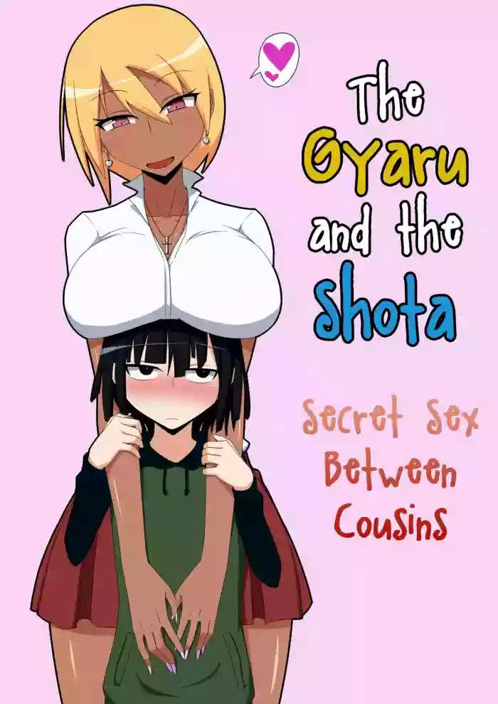 Kuro Gal to Shota Itoko Doushi no Himitsux | The Gyaru and the Shota - Secret Sex Between Cousins hentai