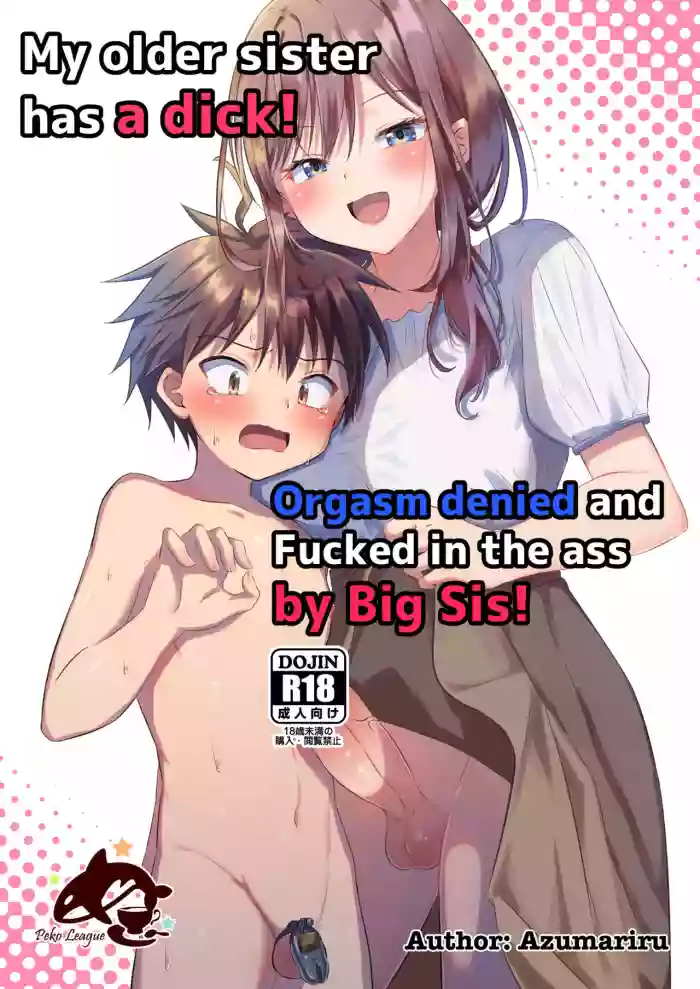 Futanari no Onee-chan ni Shasei Kanri Sarete Gyaku Anal Saretemasu! | My older sister has a dick! Orgasm denied and Fucked in the ass by Big Sis! hentai