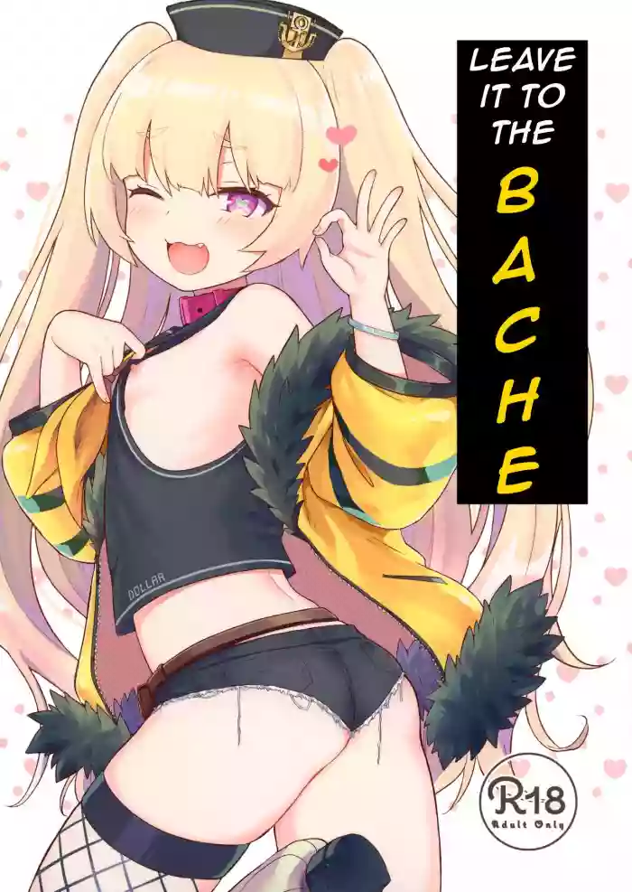 Bache ni Bacchiri Omakase! | Leave it to the Bache! hentai