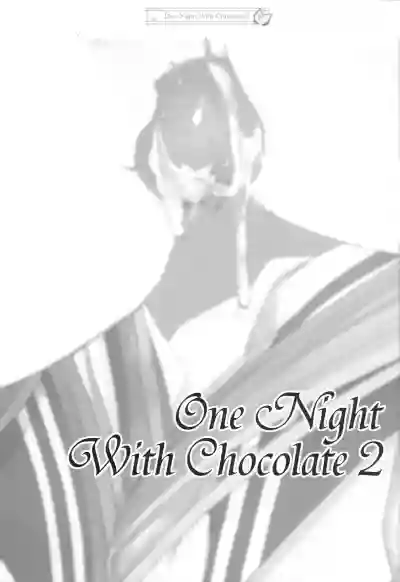 ONE NIGHT WITH CHOCOLATE2 hentai
