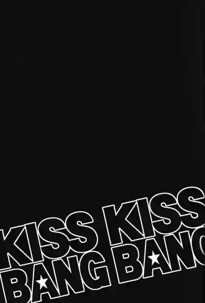 KISS KISS BANG BANG hentai
