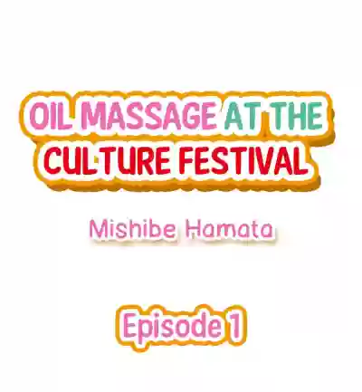 Oil Massage at the Culture Festival hentai