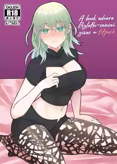 Byleth Sensei ga Mune de Shite kureru Hon | A book where Byleth-sensei gives a titfuck hentai