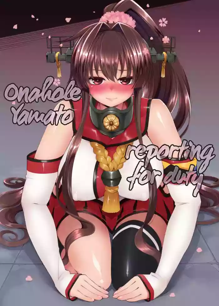 Onaho Yamato Oshite Mairimasu | Onahole Yamato Reporting for Duty hentai