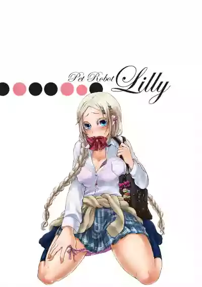 Aigan Robot Lilly - Pet Robot Lilly Vol. 3 hentai