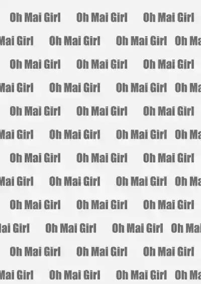 Oh Mai Girl  Vol. 2 hentai