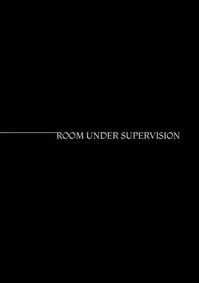Shisen Beya | Room Under Supervision hentai