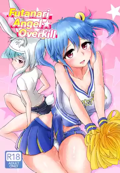 Futanarikko Angel Overkill | Futanari Angel★Overkill hentai